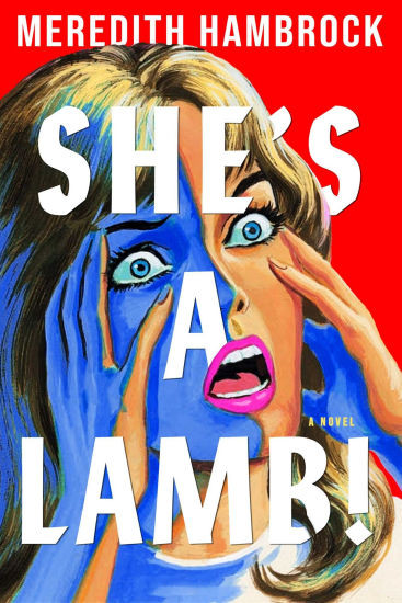 She's a Lamb!: A Novel | Barnes & Noble