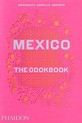 Mexico: The Cookbook | Amazon (US)