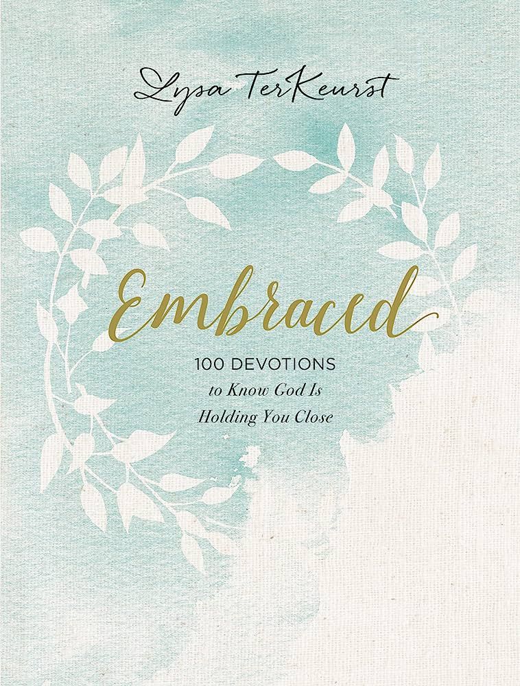 Embraced: 100 Devotions to Know God Is Holding You Close | Amazon (US)