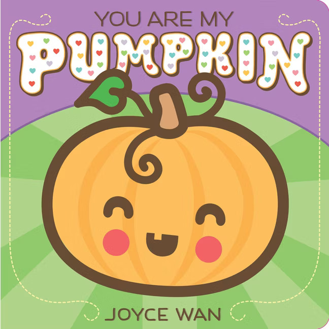You Are My Pumpkin - by  Joyce Wan (Board Book) | Target