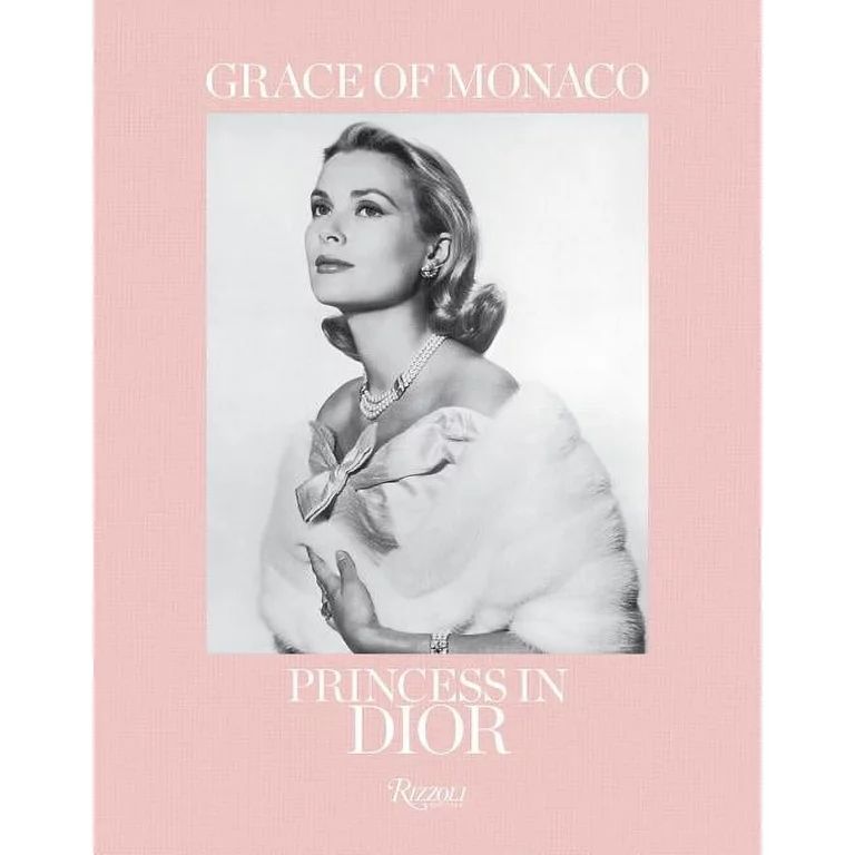 Grace of Monaco : Princess in Dior (Hardcover) | Walmart (US)