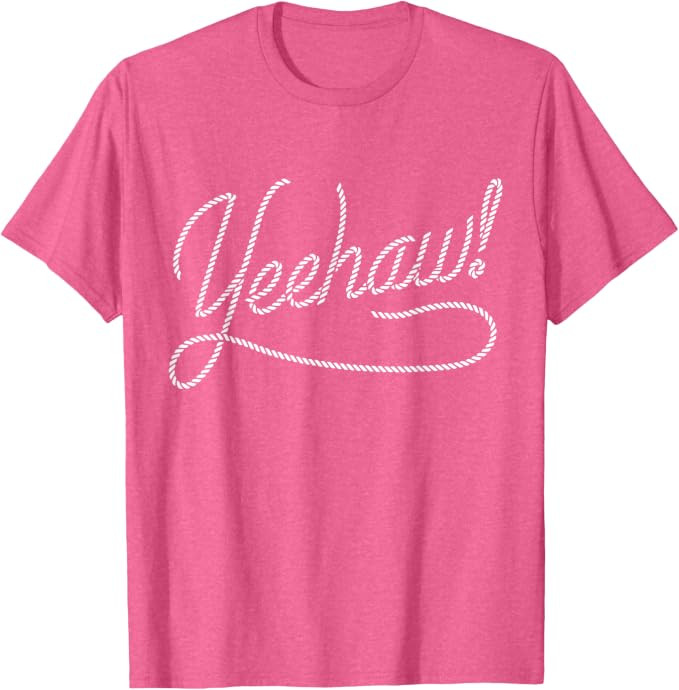 cool Yeehaw rope for Cowboy, Cowgirl and Western lovers T-Shirt | Amazon (US)