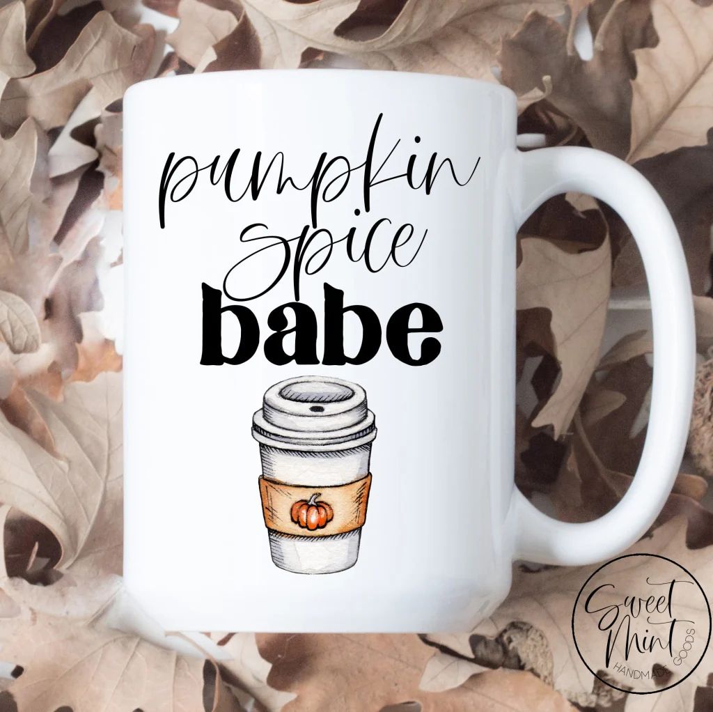 Pumpkin Spice Babe Mug | Sweet Mint Handmade Goods