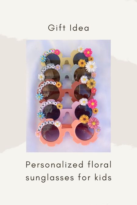 Gift idea: personalized floral sunglasses 

#LTKGiftGuide #LTKfindsunder50 #LTKkids