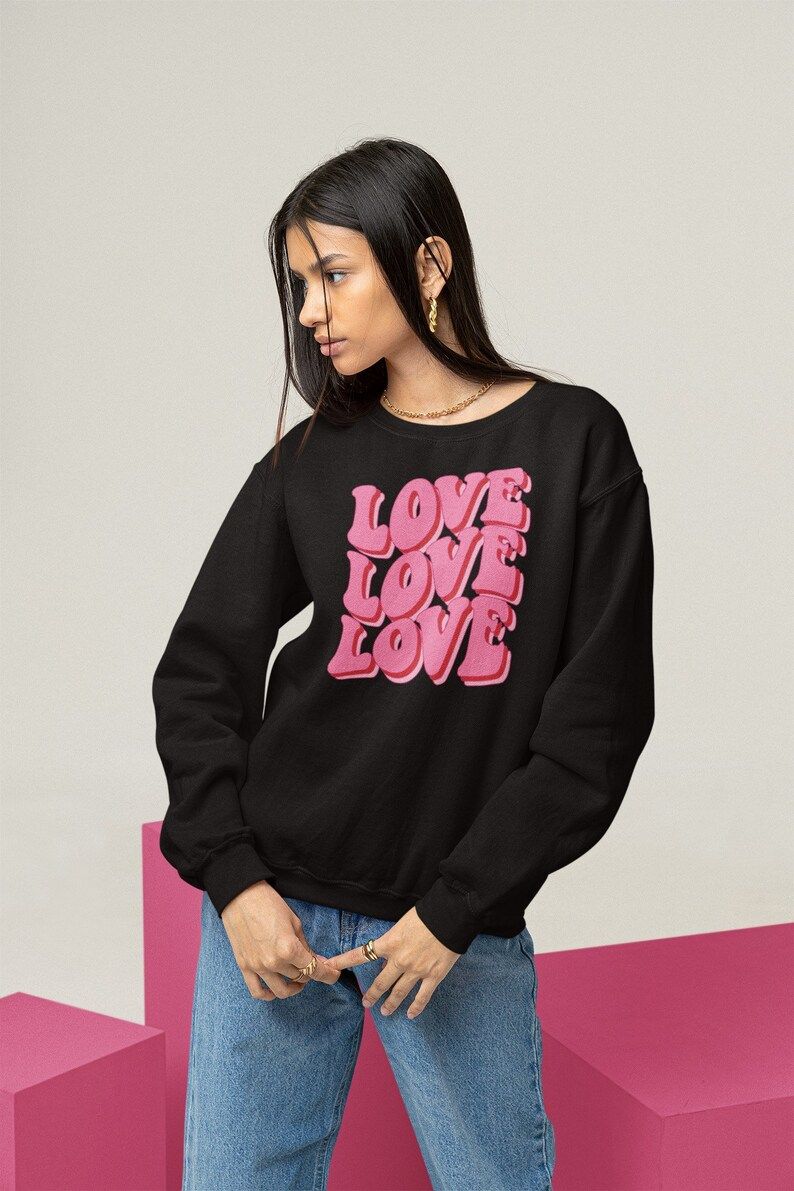 Valentines Day Sweatshirt • Love Sweatshirt • Valentines Day • Valentines Day Shirt • Val... | Etsy (US)