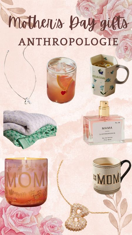 Mother’s Day gifts from Anthropologie 

#LTKGiftGuide #LTKfindsunder100 #LTKstyletip