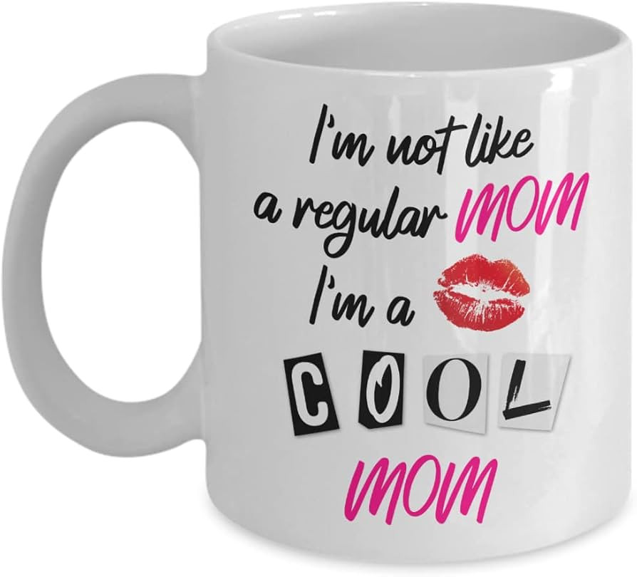 I'm Not A Regular, Cool Mom Coffee Mug - Funny Mom Mug, Birthday Gift Idea, Mother's Day | Amazon (US)