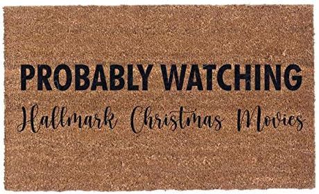 COCO MATS 'N MORE Christmas Mat - Probably Watching Hallmark Christmas Movies (18L x 30W) | Coir ... | Amazon (US)