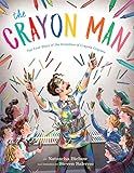 The Crayon Man: The True Story of the Invention of Crayola Crayons     Hardcover – Picture Book... | Amazon (US)