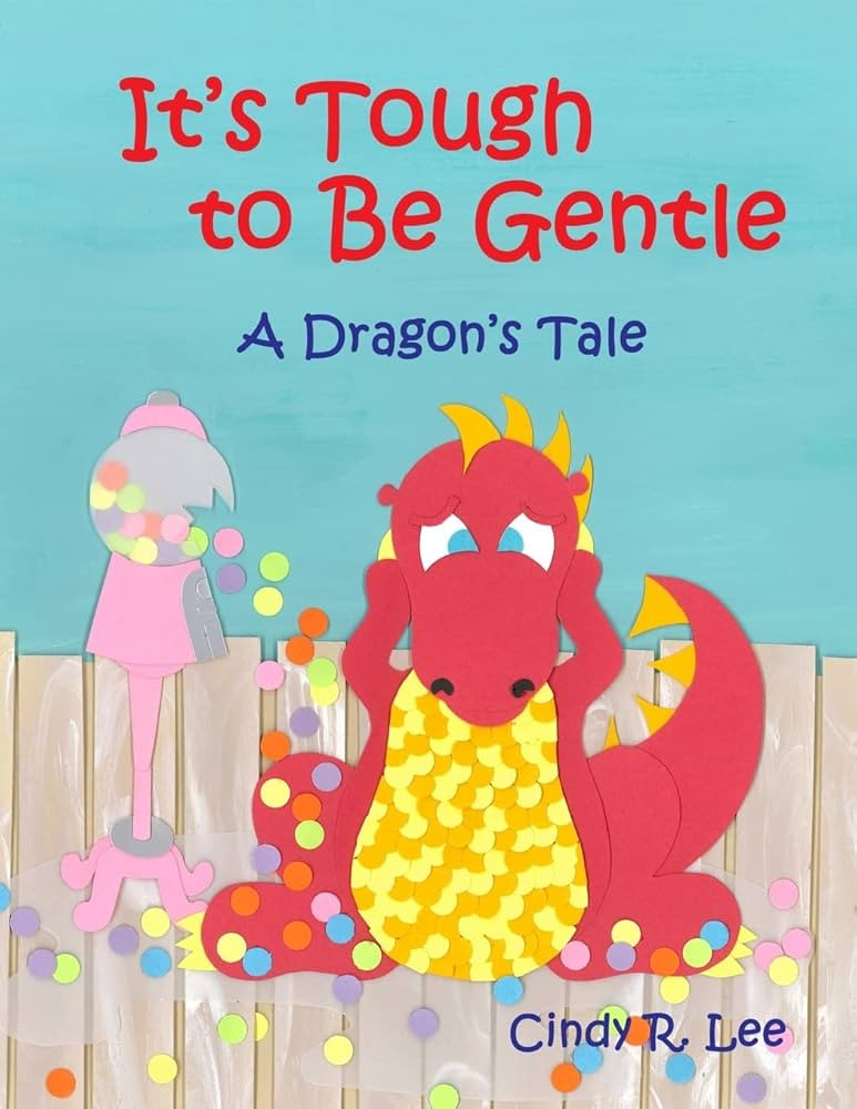 It's Tough to Be Gentle: A Dragon's Tale | Amazon (US)