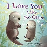I Love You Like No Otter: A Funny and Sweet Board Book for Babies and Toddlers (Punderland) | Amazon (US)