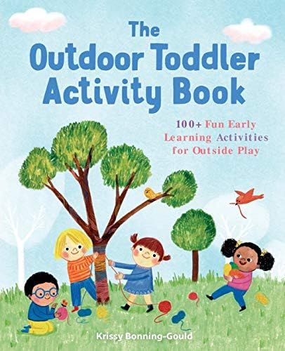 The Outdoor Toddler Activity Book: 100+ Fun Early Learning Activities for Outside Play (Toddler Acti | Amazon (US)