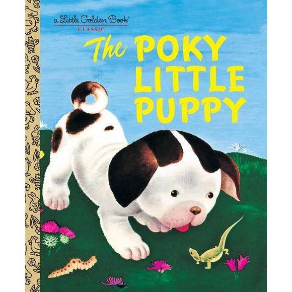 The Poky Little Puppy (Little Golden Book) - by Janette Sebring Lowery (Hardcover) | Target