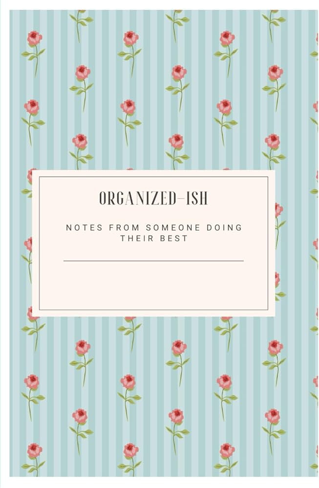 Organized-ish: Notes From Someone Doing Their Best: Cozy Humor and Relatable Life Stuff for Women... | Amazon (US)