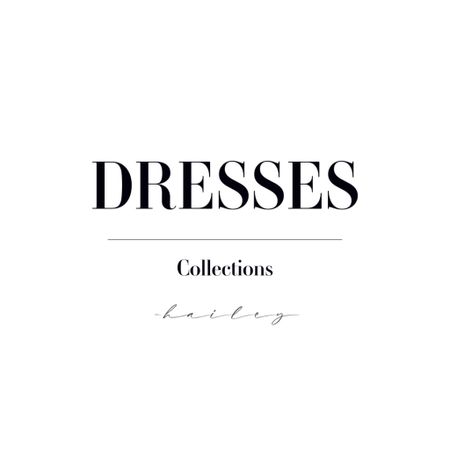 Dresses Collection. 

#LTKFind #LTKstyletip