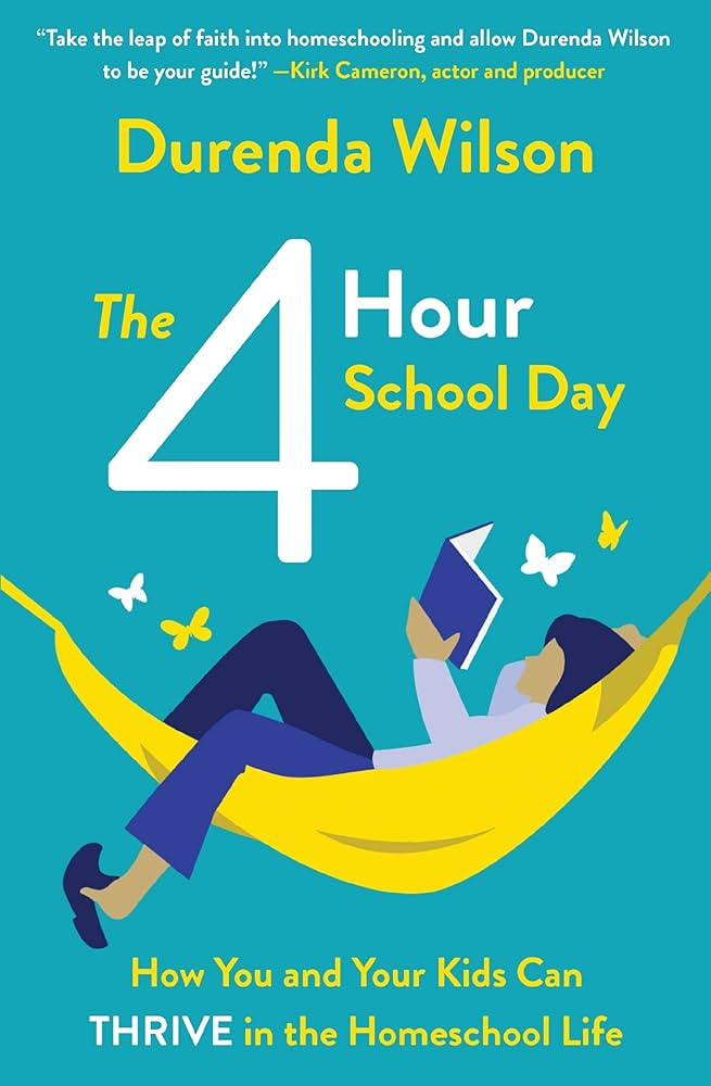 The Four-Hour School Day: How You and Your Kids Can Thrive in the Homeschool Life | Amazon (US)