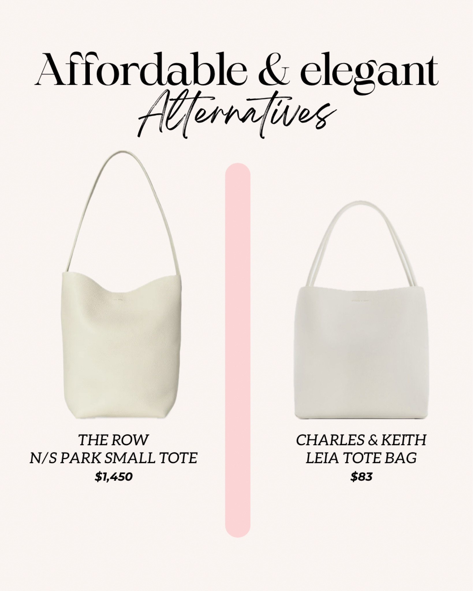 Wanna look chic but without breaking the bank? We got you covered 🫶🏼🤝🏼 Here are some elegant alternatives for some of the most wanted luxury items ✨ 
The row tote vs Charles and keith tote 

#LTKitbag #LTKstyletip