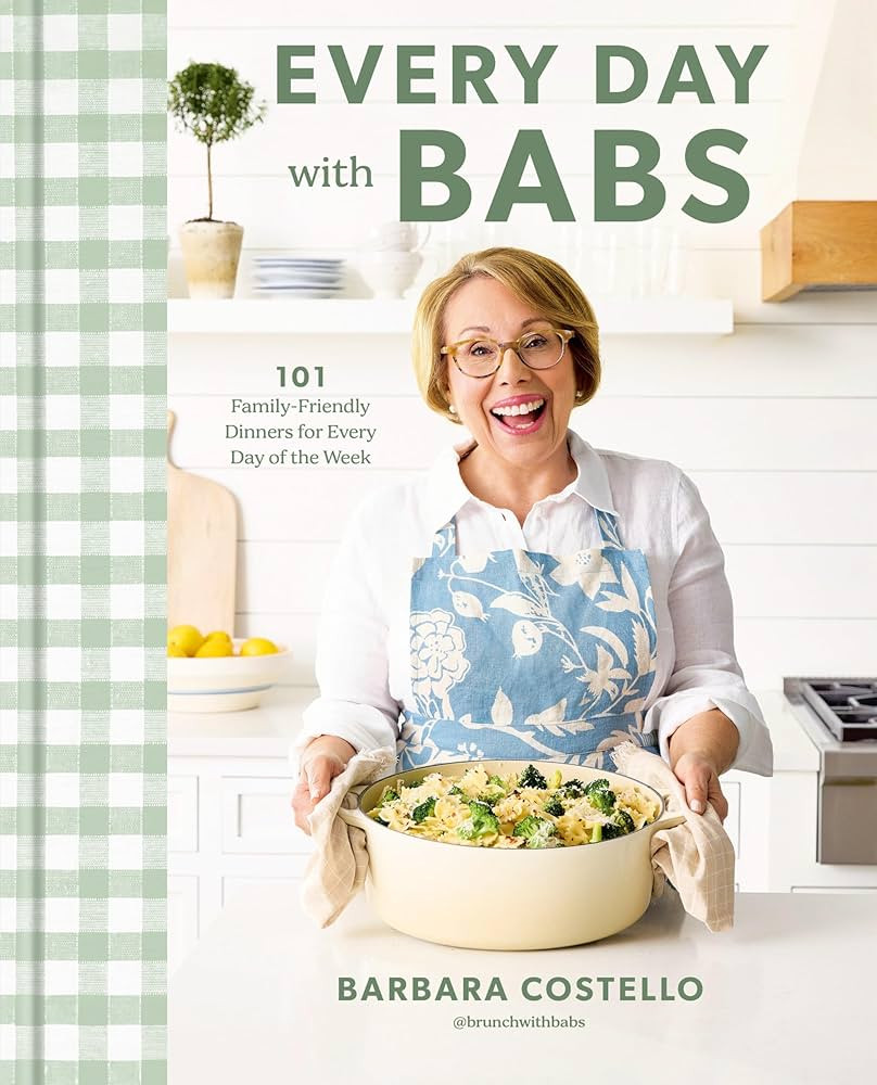 Every Day with Babs: 101 Family-Friendly Dinners for Every Day of the Week: A Cookbook | Amazon (US)