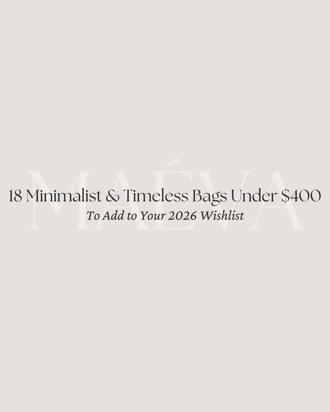 18 Minimalist & Timeless bags under $400 to add to your 2026 wishlist 👜

*note: only able to link a few here on LTK, for the full edit head to maevawithamour.com or ShopMy under ‘Handbags’ tab 🫶

A curated edit of minimal, timeless mid-range luxury handbags under $400, bringing together thoughtfully designed styles from global brands with a shared focus on clean lines and versatility 🤍 From everyday shoulder bags to totes, clutches and easy crossbodies, each piece was chosen with a capsule mindset, designed to live in your wardrobe for years, not just a season! 

📍 Discover the full article on maevawithamour.com, where you can explore all 18 handbags in detail, learn more about each brand, and shop every style directly! You can also find the complete edit on ShopMy @ maevawithamour under ‘Handbags’ - link in bio

👉 Save this post for your 2026 wishlist and follow for more intentional style edits, brand discoveries, and capsule wardrobe inspiration!

With Amour, M.

#LTKootd #LTKSeasonal #LTKTravel