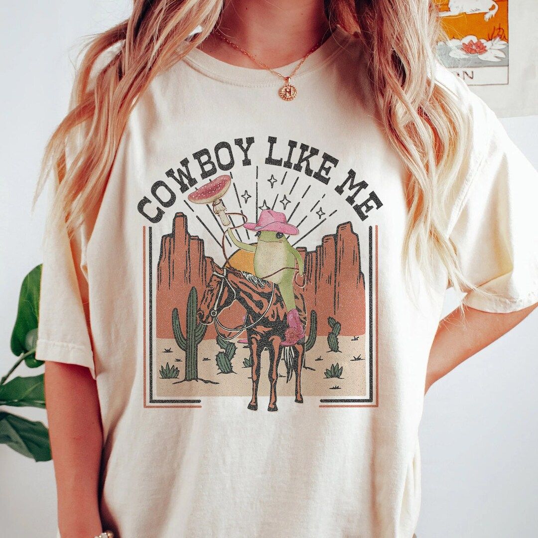 You're a cowboy like me Shirt, Cowboy Frog Shirt, Cowboy Like Me Shirt, Western Cowgirl, Evermore... | Etsy (US)