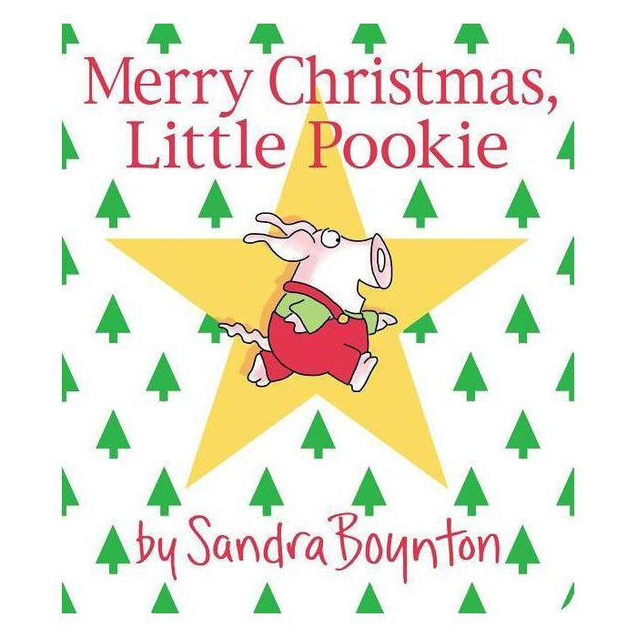 Merry Christmas, Little Pookie -  (Little Pookie) by Sandra Boynton (Hardcover) | Target
