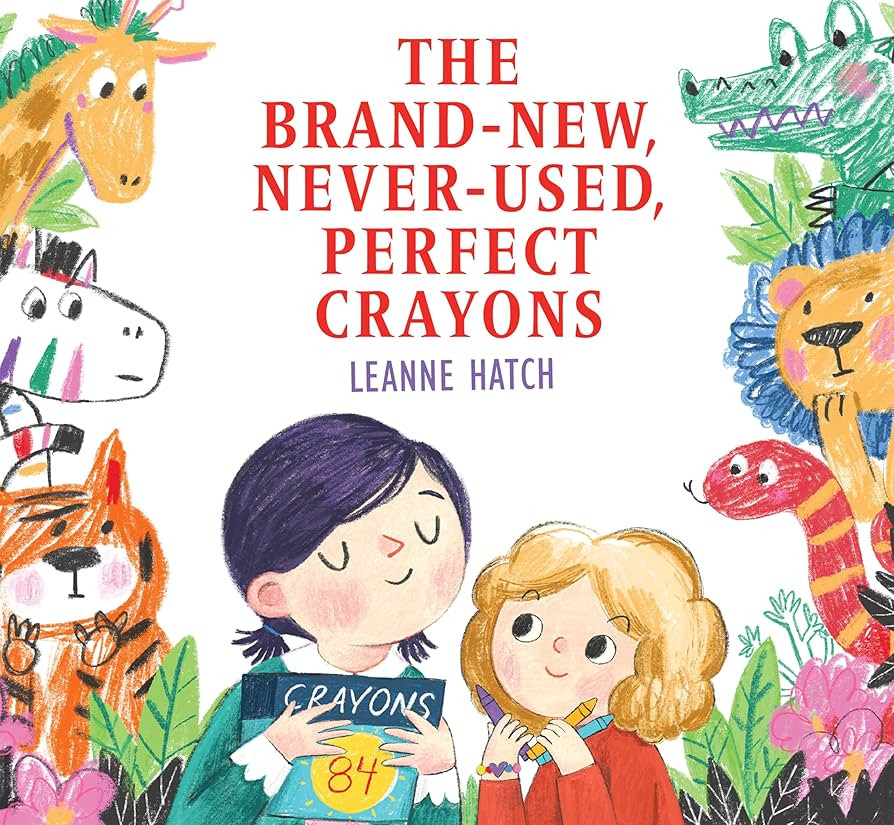 The Brand-New, Never-Used, Perfect Crayons: Hatch, Leanne: 9780823458752: Amazon.com: Books | Amazon (US)