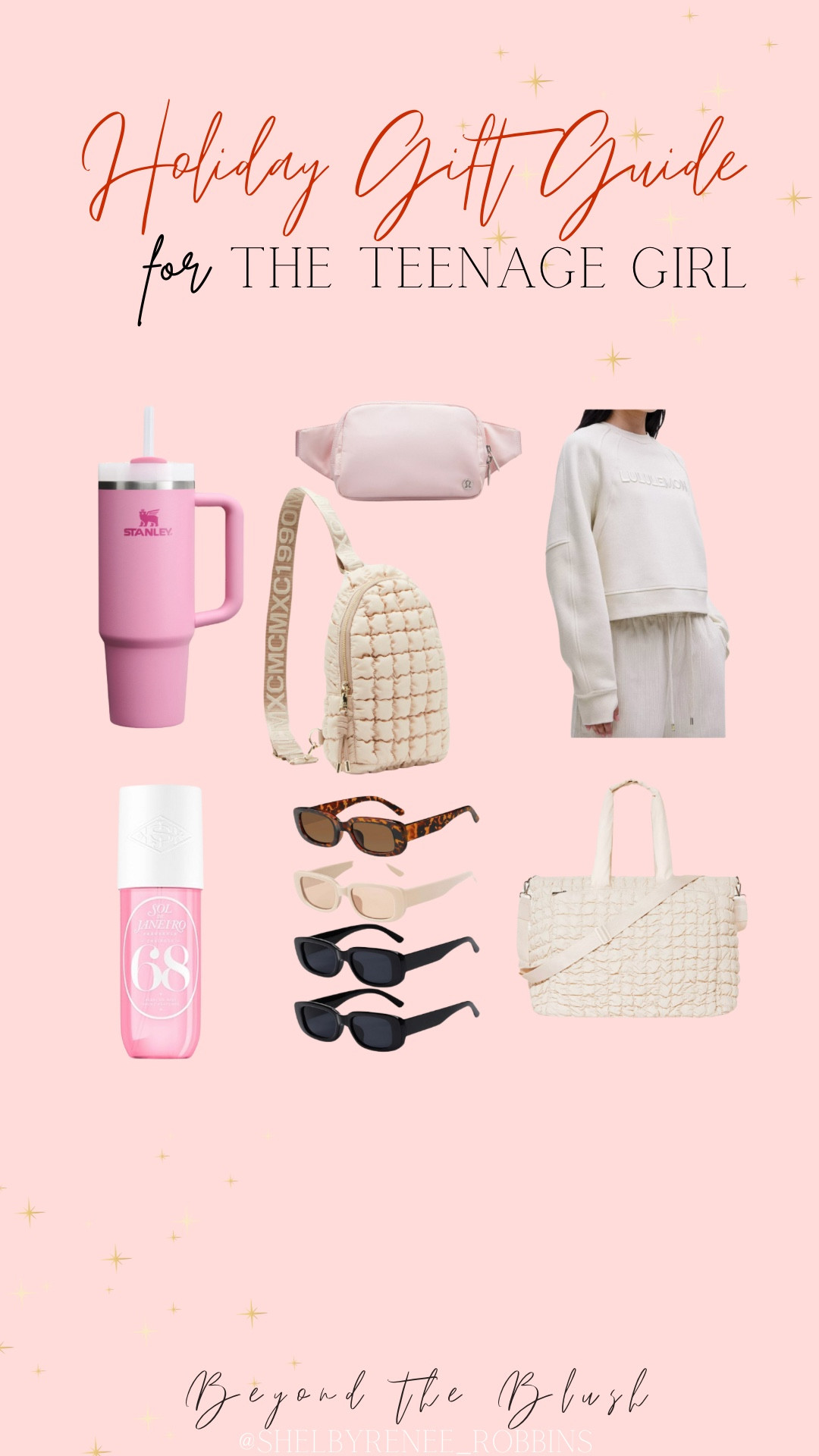 gifts for the teenage girl, sol de janeiro, puffer bag, pink stanley, belt bag, crossbody bag, sunglasses, gifts for her, cozy gifts, 

#LTKHoliday #LTKGiftGuide #LTKStyleTip