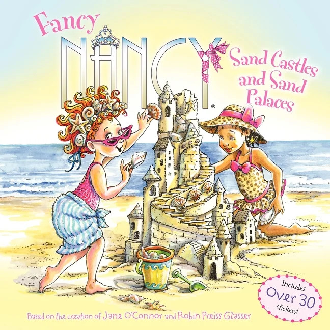 Fancy Nancy Sand Castles and Sand Palaces, (Paperback) | Walmart (US)