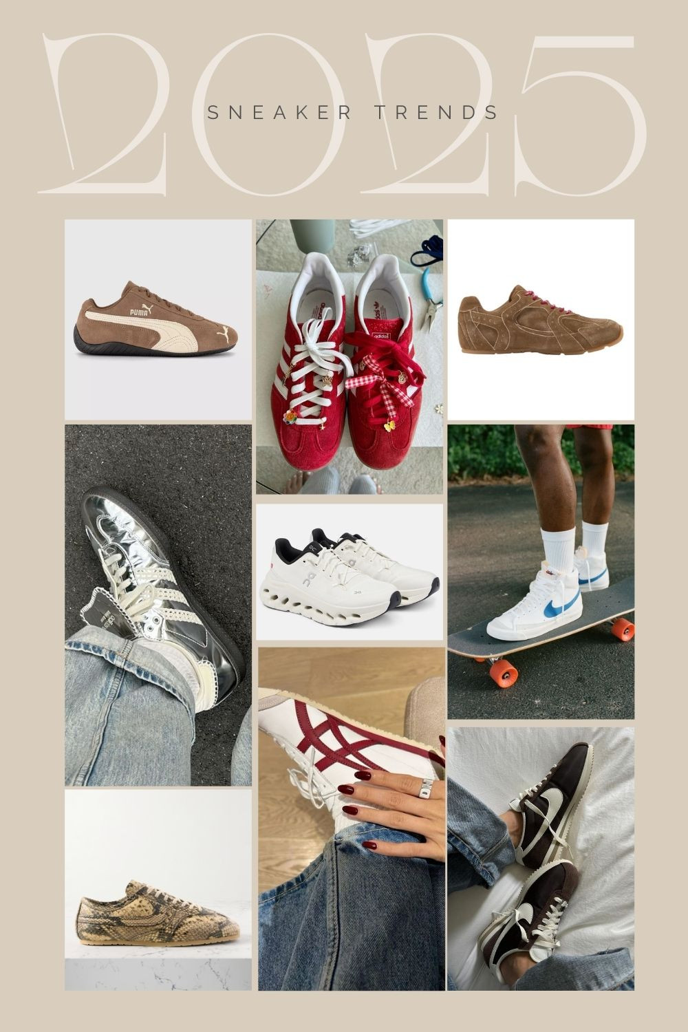2025 sneaker trends you need to know: sporty Puma Speedcats, retro Onitsuka Tiger Mexicos, classic suede sneakers, and bold silver styles. Animal prints are back, Nike Cortez and Adidas Sambas are still trending, and high-tops are making waves. Comfy cushioned runners and fresh, bright colors round out this year’s must-haves!

TAGS: sneaker trends, sneakers 2025, brown suede sneakers, silver sneakers, animal print sneakers, adidas sambas, nike cortez, high-top sneakers, comfy sneakers, bright color sneakers, puma speedcat, onitsuka mexico, trendy sneakers, cushioned sneakers, sneaker styles 2025, casual sneakers, sporty sneakers, New Balance 530, retro sneakers, modern sneakers 

 

#LTKshoes