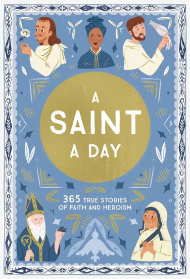 A Saint a Day: A 365-Day Devotional Featuring Christian Saints | Barnes & Noble
