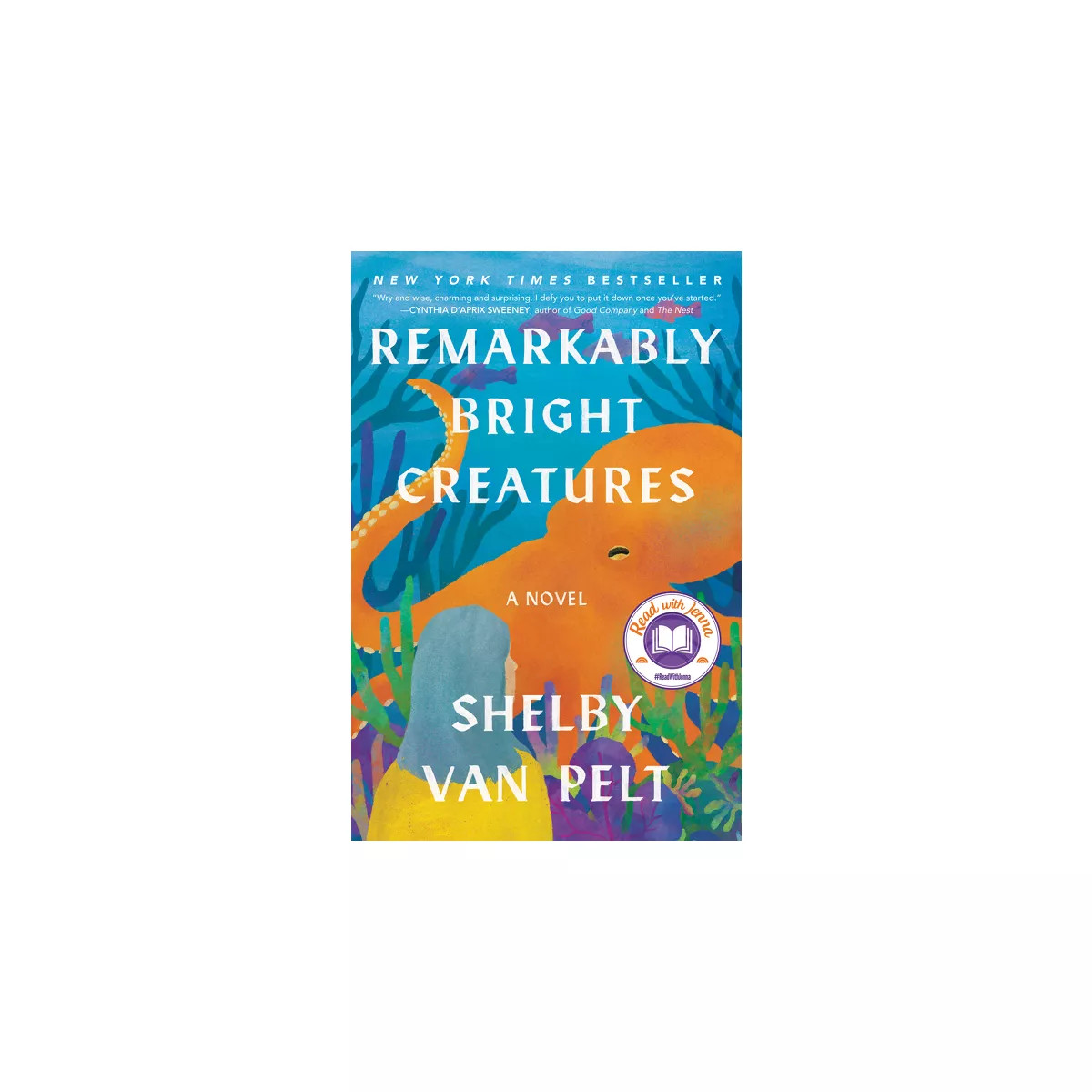 Remarkably Bright Creatures - by Shelby Van Pelt | Target