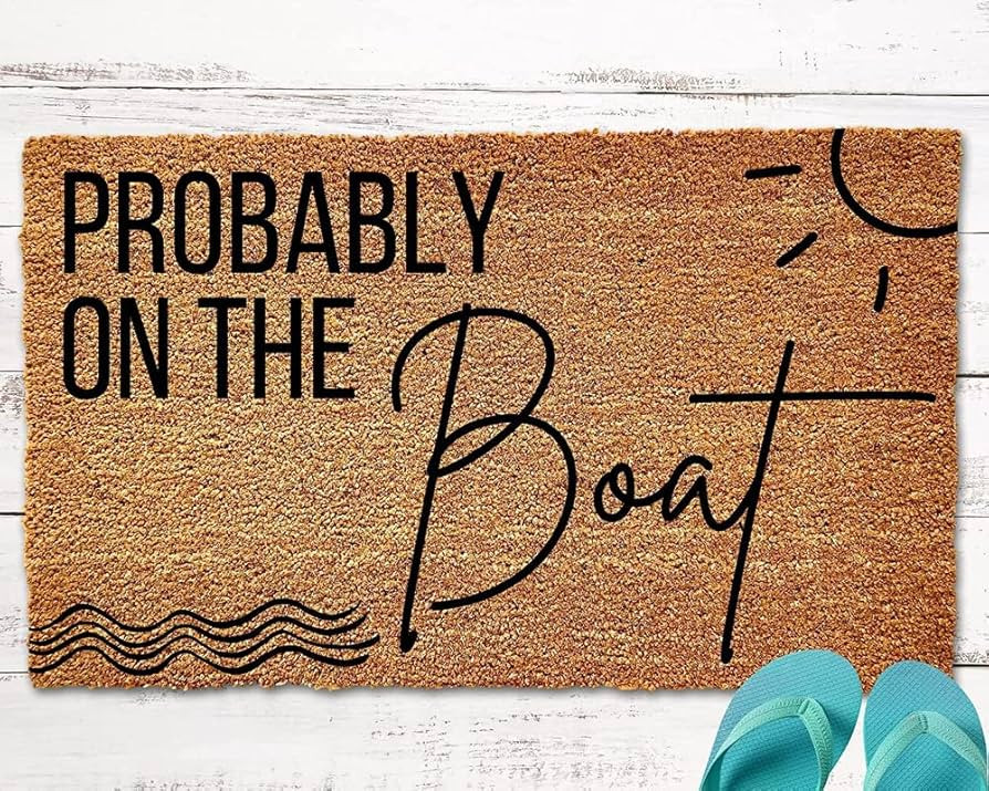 bnil Probably on The Boat Door Mat, Lake House Doormat, Nautical Doormat, Summer Doormat, Beach H... | Amazon (US)