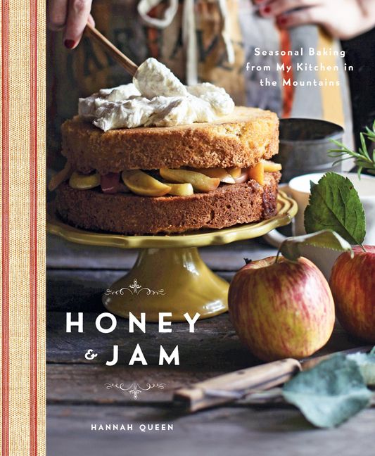 Honey and Jam : Seasonal Baking from My Kitchen in the Mountains (Hardcover) | Walmart (US)