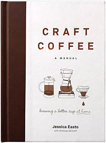 Craft Coffee: A Manual: Brewing a Better Cup at Home | Amazon (US)