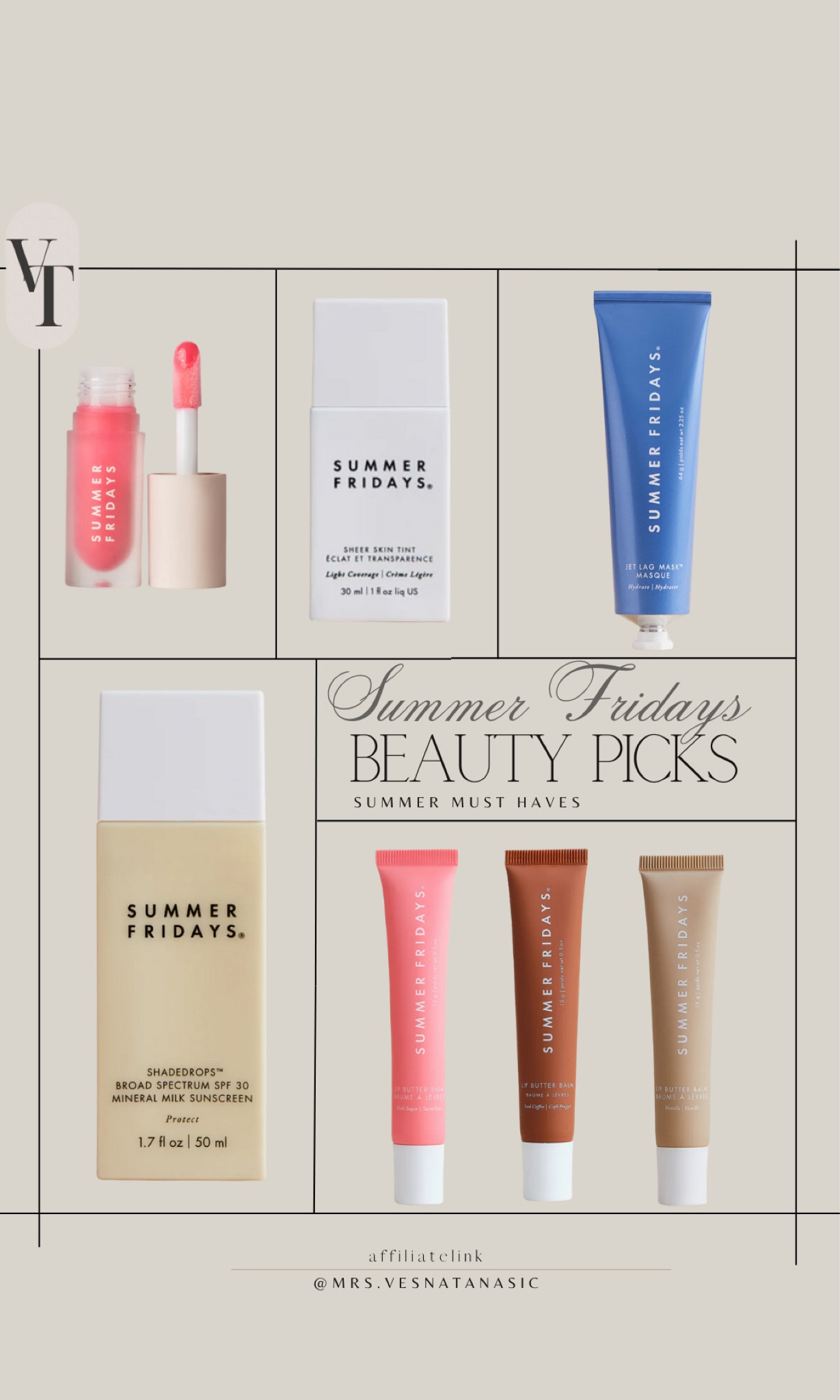 Summer Fridays favorite picks! 

Summer fridays
Beauty favorites
Tinted moisturizer
Sunscreen
Lip balm
Lip gloss
Jet lag mask 
Skincare 

#LTKStyleTip #LTKSaleAlert #LTKBeauty