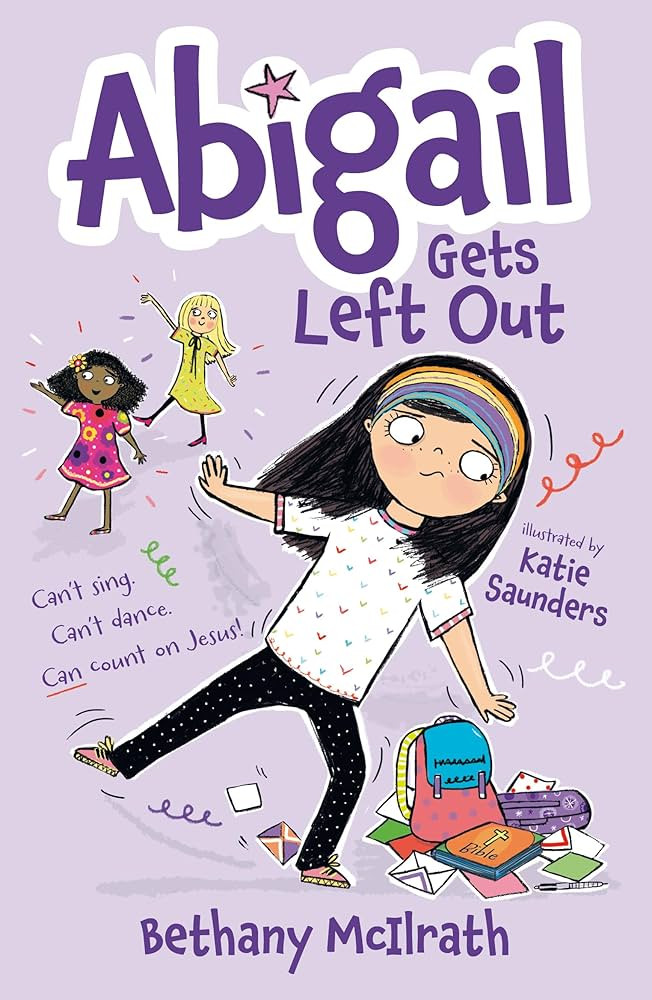 Abigail Gets Left Out: Can’t sing. Can’t dance. Can count on Jesus! (Christian fiction novel ... | Amazon (US)