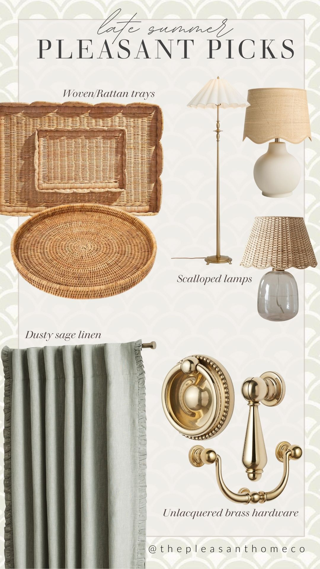 Pleasant Picks / Late Summer / Woven Trays / Rattan Trays / Scalloped Lamps / Dusty Sage Linen / Unlacquered Brass Hardware / Home Design / Lighting 

 

#LTKHome
