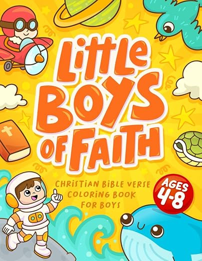 Little Boys of Faith: Christian Bible Verse Coloring Book For Boys Aged 4-8      Paperback – Au... | Amazon (US)