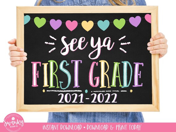 See Ya First Grade, Last Day of First Grade, Printable Last Day, End of School Sign, Chalkboard S... | Etsy (US)