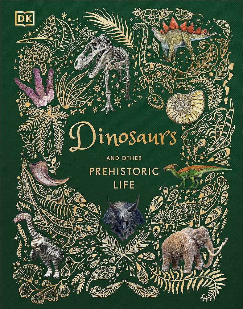 Dinosaurs and Other Prehistoric Life (DK Children's Anthologies) | Amazon (US)