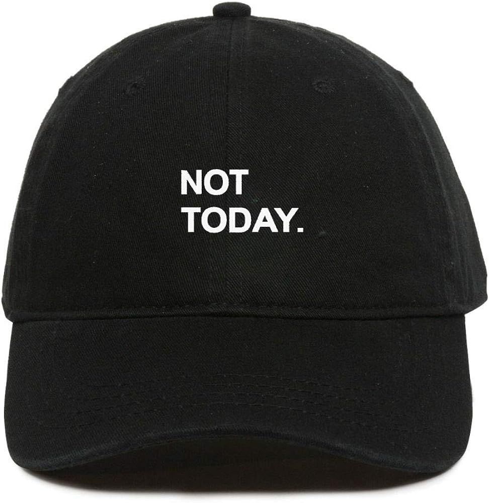 Not Today Baseball Cap Embroidered Cotton Adjustable Dad Hat | Amazon (US)