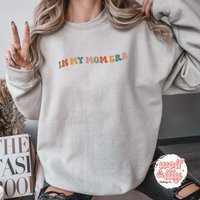 Funny Mom Sweatshirt | in My Era Shirt Trendy Gift For Coming Home Outfit New Idea Retro Mama | Etsy (US)