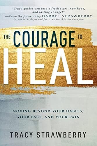 The Courage to Heal: Moving Beyond Your Habits, Your Past, and Your Pain | Amazon (US)