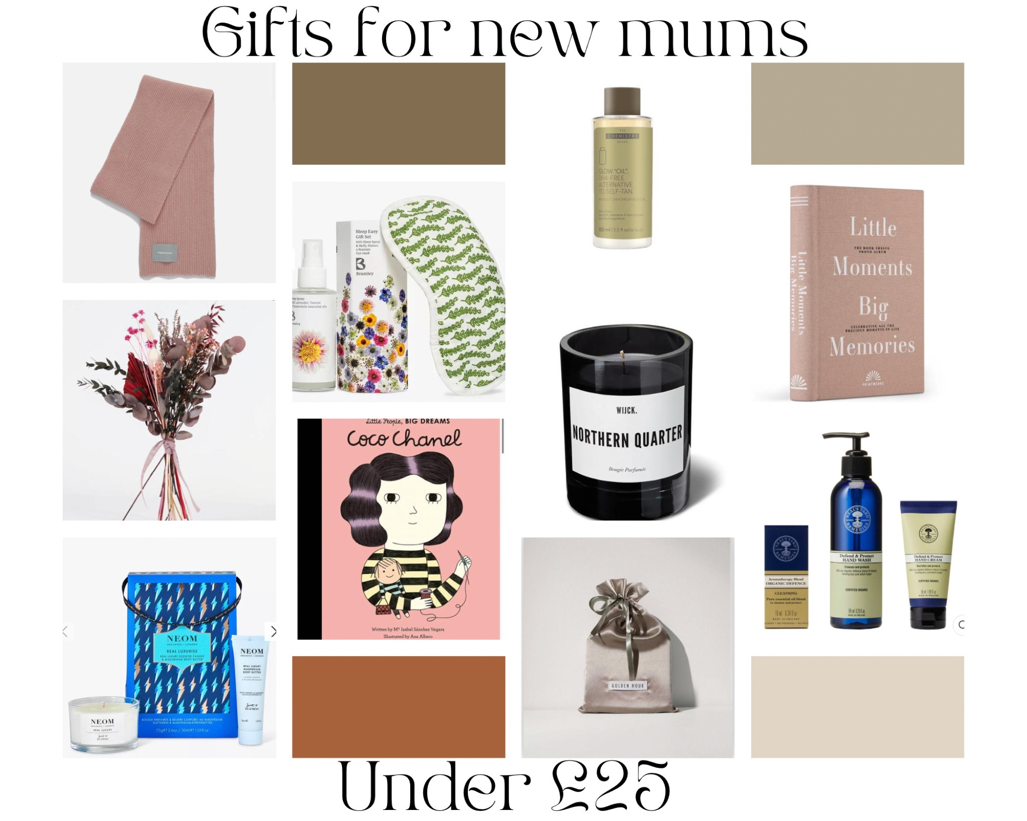 Gift guide for her - 10 gifts for a new mum under £25

All of the cosiest and luxurious products a new mum (or anyone!) could ever need, for less than £25

1. Scarf to keep warm on those cold winter walks with the pram
2. Preserved flowers, let’s face it, buying a new bouquet every week is not a task any new mum is going to prioritise 
3. Sleep set, help with the lack of sleep in the only way you can
4. Eye mask set, we need all the help we can get with sleep
5. An educational yet very chic book
6. DHA free tan for a glow minus those nasty chemical, very important when your skin is on a baby 24/7
7. A candle to wind down for 20 minutes in between feeding, changing and fighting naps
8. A silk pillowcase, skincare and hair care may not be a priority right now, but this is a zero effort beauty hack
9. A photo album to document all those cute but crazy newborn moments
10. Luxury hand set, make the million hand washes a day a more luxurious affair

#LTKbump #LTKunder50 #LTKbaby