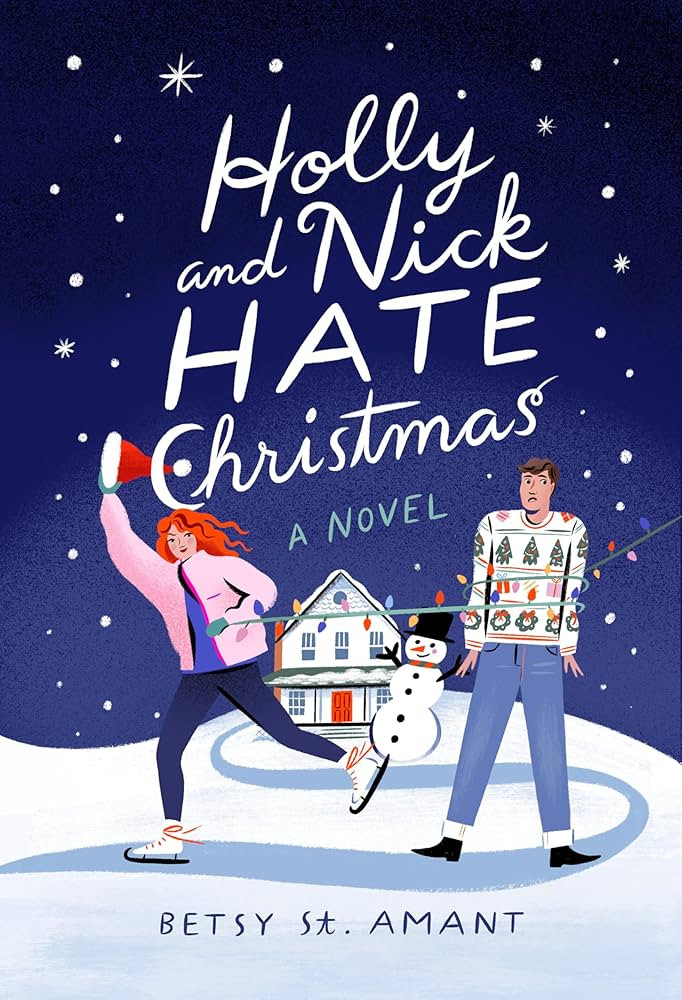 Holly and Nick Hate Christmas: A Novel | Amazon (US)