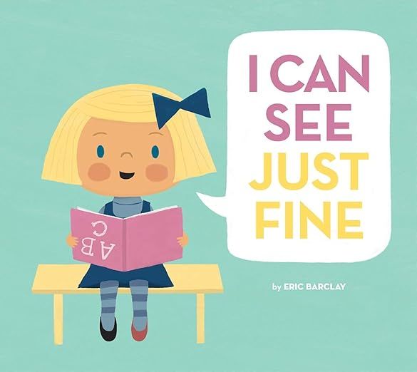 I Can See Just Fine     Hardcover – Picture Book, August 6, 2013 | Amazon (US)