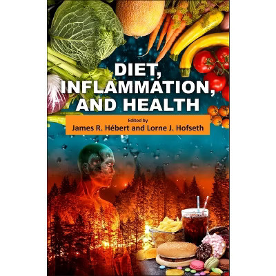 Diet, Inflammation, and Health - by  James R Hebert & Lorne J Hofseth (Paperback) | Target
