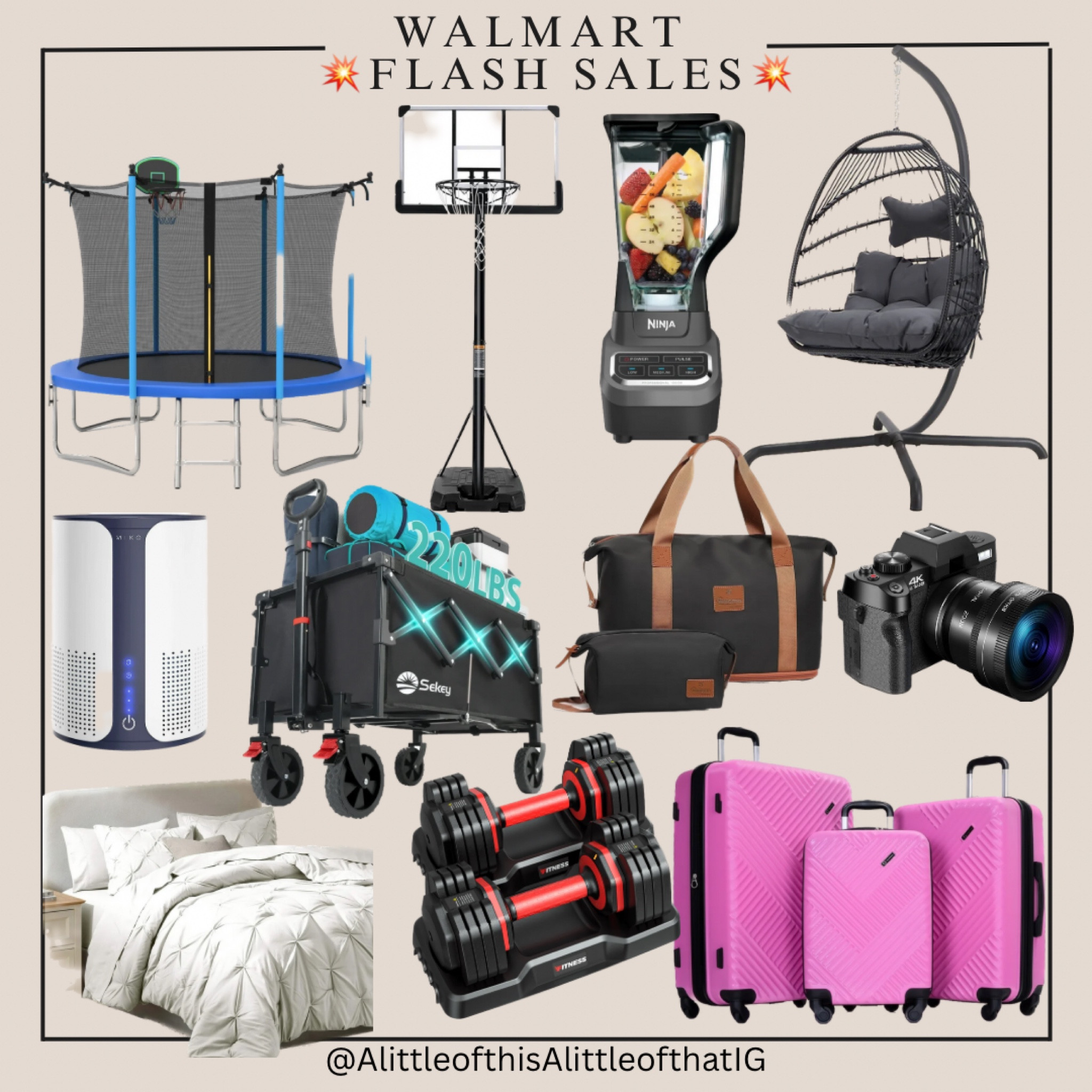 Walmart FLASH SALES! Crazy good deals on all the things you need! 


#walmart finds
#walmart flash sale
#markdowns
#sale alert
#deals
#luggage set
#travel essentials
#weekender bag
#basketball hoop
#outdoor trampoline
#ninja blender
#wicker patio furniture 
#air purifier
#bedsing
#free eight set
#at home gym
#sports cart
#sports wagon
#portable phone charger
#camera
#affordable gift ideas
#fathers day gift ideas
#dad gift ideas
#spring refresh
#home decor
#patio decor

#LTKHome #LTKTravel #LTKSaleAlert
