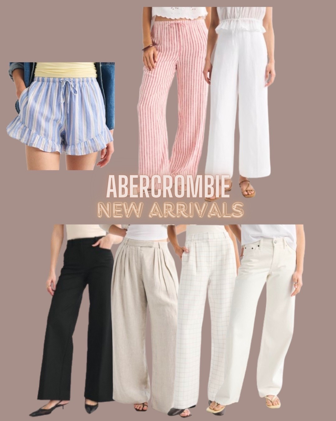 Abercrombie
Cotton ruffle shorts
Linen blend pants
White pants
Summer pants
