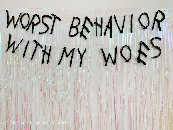 Worst Behavior With My Woes Banner  Party Room Decor Hip - Etsy | Etsy (US)